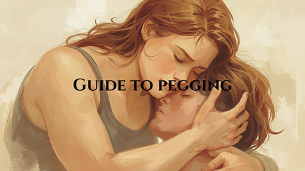 A Modern Guide to Pegging: Exploring New Dimensions of Intimacy